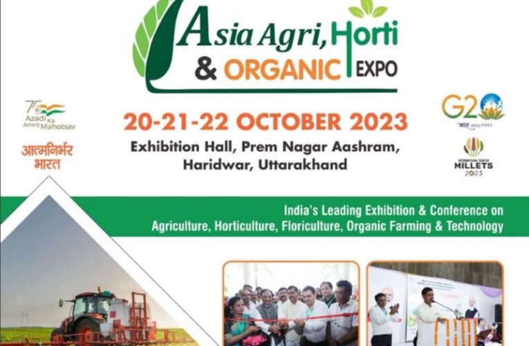 “Asia Agri, Horti & Organic Expo” to be held from 20 October at Haridwar