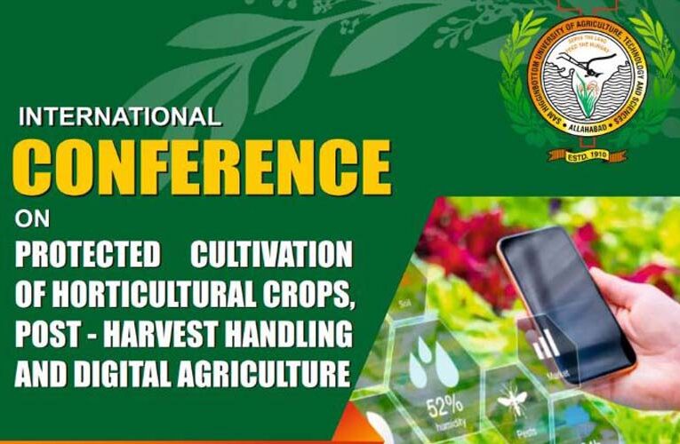 Int’l Conference on “Protected Cultivation of Horticultural Crops to be held at Prayagraj